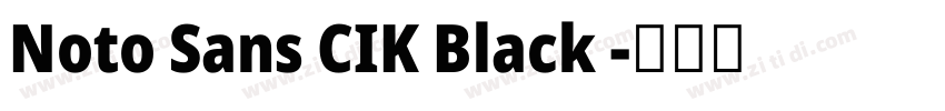 Noto Sans CIK Black 字体转换